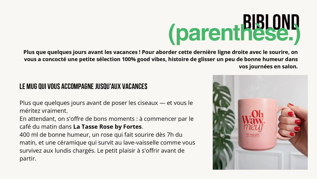 Article Biblond « Le mug qui vous accompagne jusqu’aux vacances », présentant la tasse rose Fortes Image