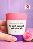 Tu gères meuf - La Bougie Camélia